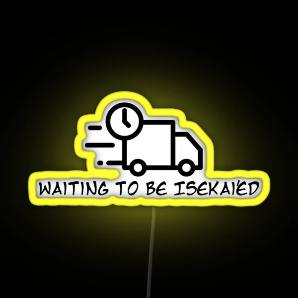 Waiting To Be Isekai Ed Black RGB Neon Sign