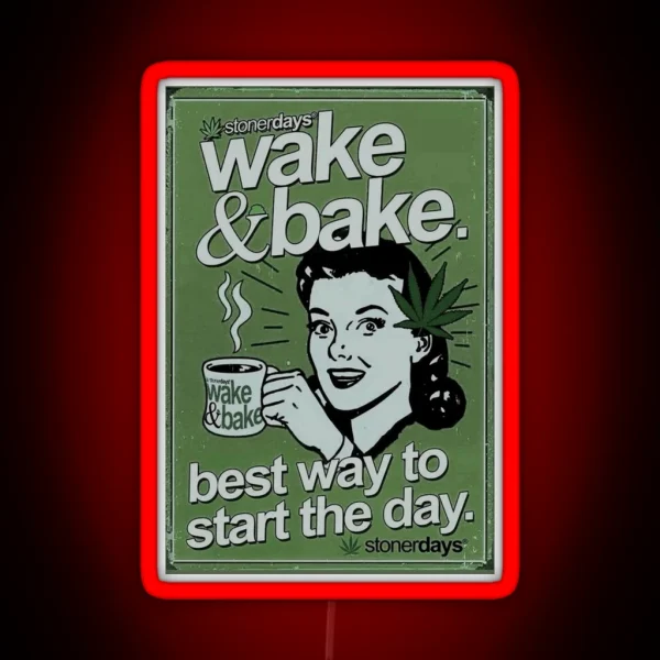 Wake And Bake Weed Vintage Stoner RGB Neon Sign