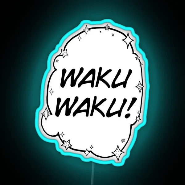 WAKU WAKU RGB Neon Sign