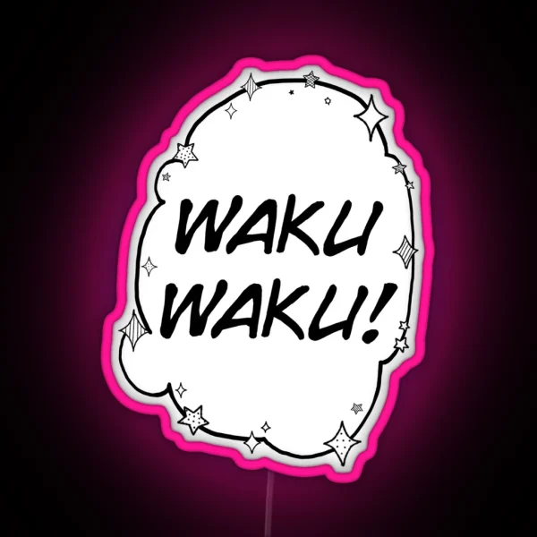 WAKU WAKU RGB Neon Sign