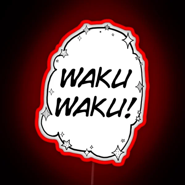 WAKU WAKU RGB Neon Sign