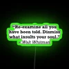 Whitman's poetic wisdom illuminated in bold RGB neon decorative signage.