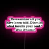 RGB Lit Inspirational Walt Whitman Quote 'Dismiss What Insults Your Soul' Sign