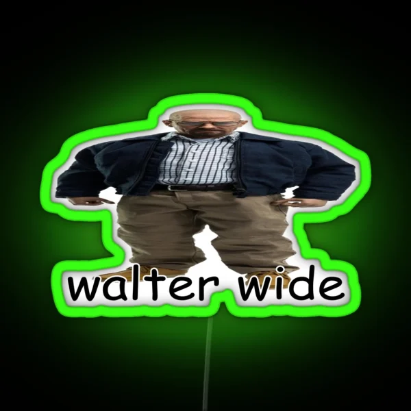 Walter Wide Breaking Bad Walter White Parody RGB Neon Sign