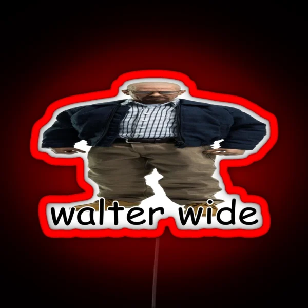 Walter Wide Breaking Bad Walter White Parody RGB Neon Sign