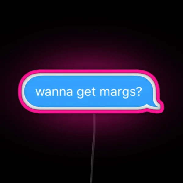 Wanna Get Margaritas RGB Neon Sign