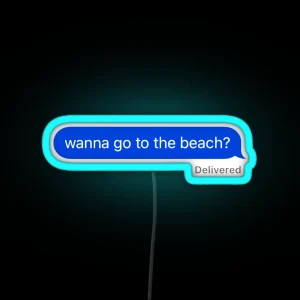 Wanna Go To The Beach Led RGB Neon Sign