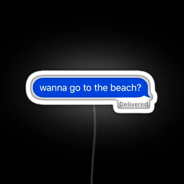 Wanna Go To The Beach Led RGB Neon Sign