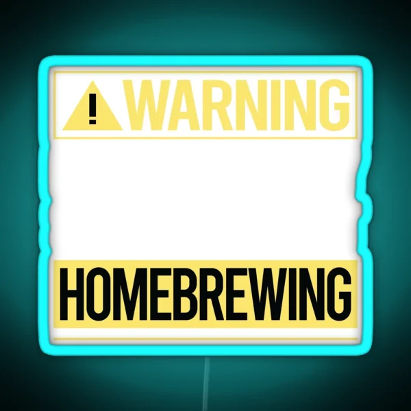 Warning About Homebrewing Homebrew Homebrewer Beer Home RGB Neon Sign