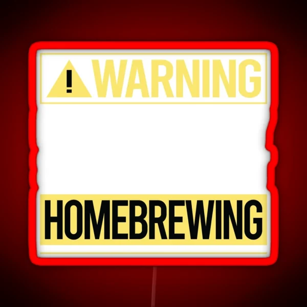 Warning About Homebrewing Homebrew Homebrewer Beer Home RGB Neon Sign
