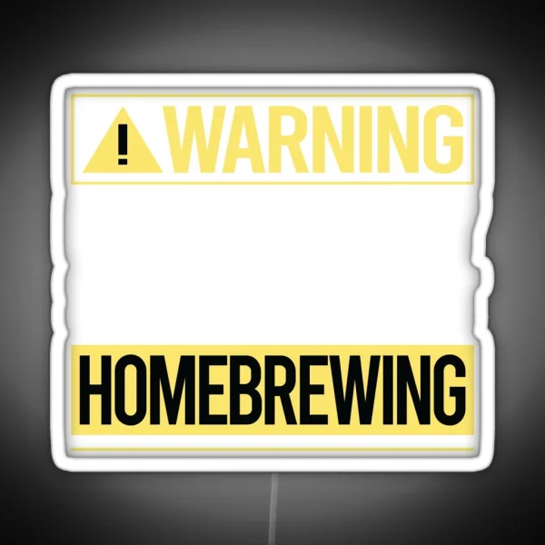Warning About Homebrewing Homebrew Homebrewer Beer Home RGB Neon Sign