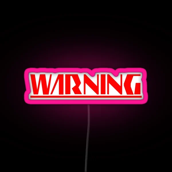 WARNING BOSS APPROACHING RGB Neon Sign
