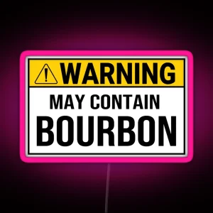 Warning Contain Bourbon Whiskey Drinking Warning Sign RGB Neon Sign