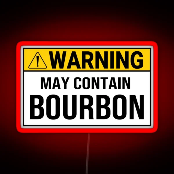 Warning Contain Bourbon Whiskey Drinking Warning Sign RGB Neon Sign