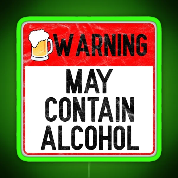 Warning May Contain Alcohol RGB Neon Sign