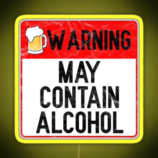 Warning May Contain Alcohol RGB Neon Sign
