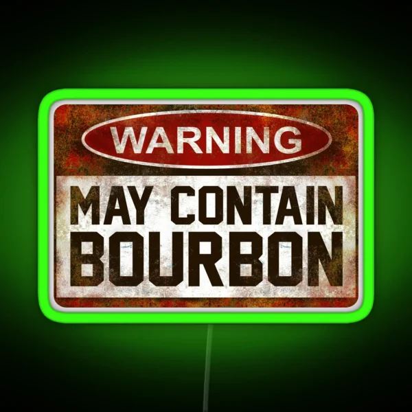 Warning May Contain Bourbon RGB Neon Sign