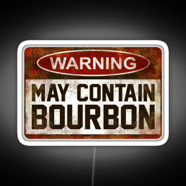 Warning May Contain Bourbon RGB Neon Sign