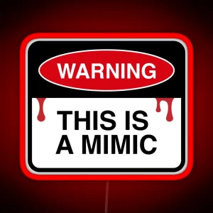 Warning This Is A Mimic RGB Neon Sign