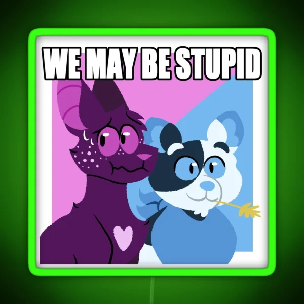 Warrior Cats Barley And Ravenpaw We May Be Stupid RGB Neon Sign