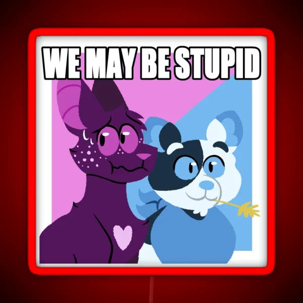 Warrior Cats Barley And Ravenpaw We May Be Stupid RGB Neon Sign