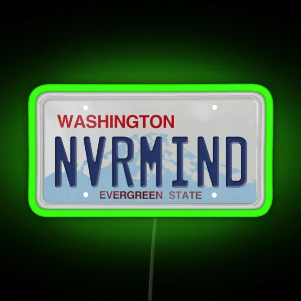 Washington State License Plate NVRMIND RGB Neon Sign