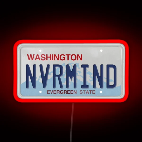 Washington State License Plate NVRMIND RGB Neon Sign