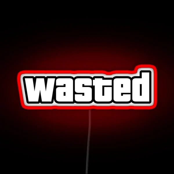 Wasted RGB Neon Sign