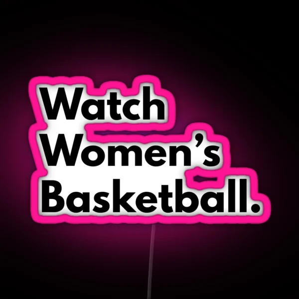 Watch Women S Basketball RGB Neon Sign