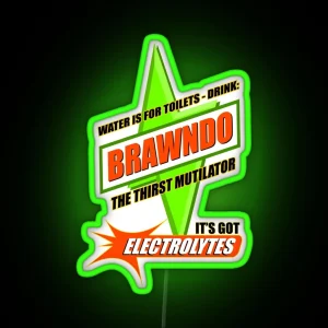 Water Is For Toilets Drink Brawndo RGB Neon Sign