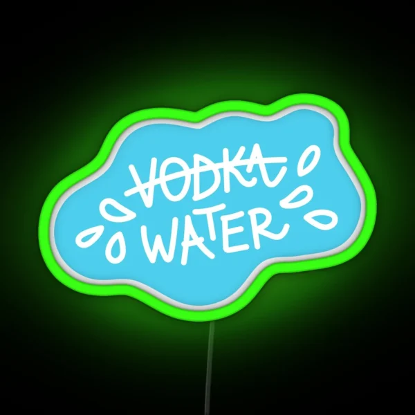 Water Not Vodka Funny Blue Quote RGB Neon Sign