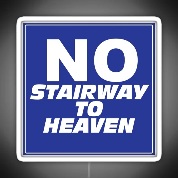Wayne S World No Stairway To Heaven Sign RGB Neon Sign