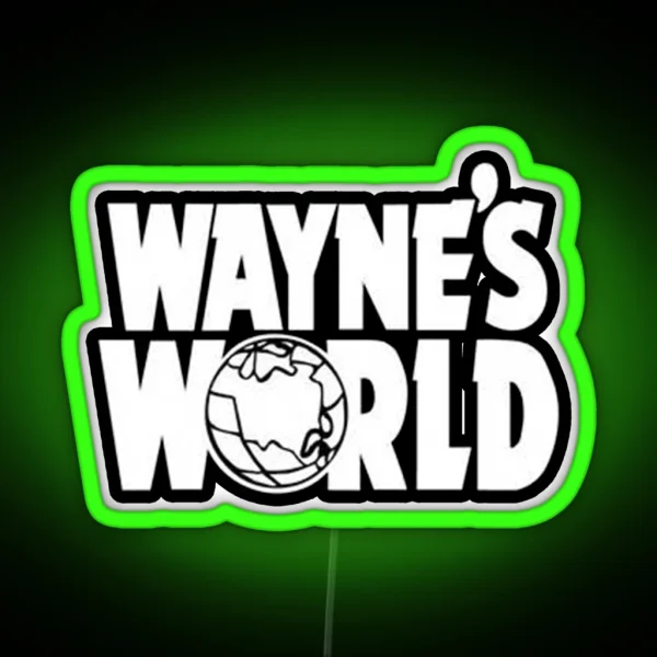 Wayne S World RGB Neon Sign