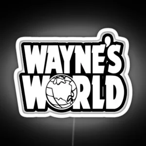 Wayne S World RGB Neon Sign