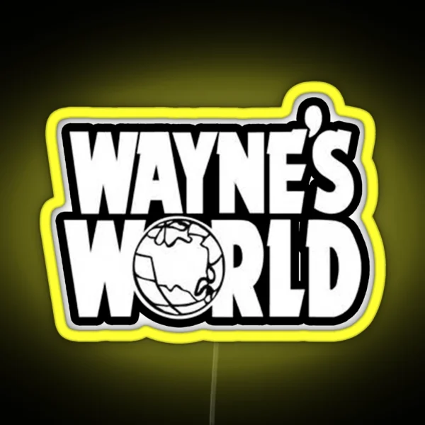 Wayne S World RGB Neon Sign