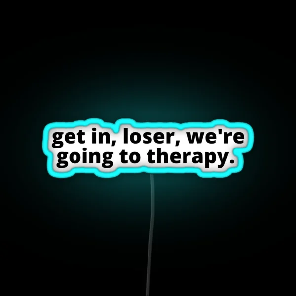 We Re Going To Therapy RGB Neon Sign