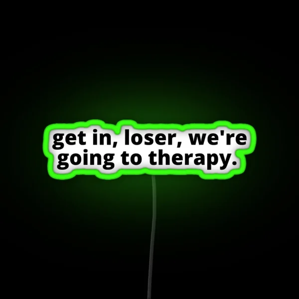 We Re Going To Therapy RGB Neon Sign
