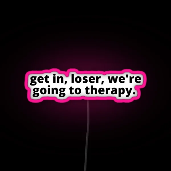 We Re Going To Therapy RGB Neon Sign