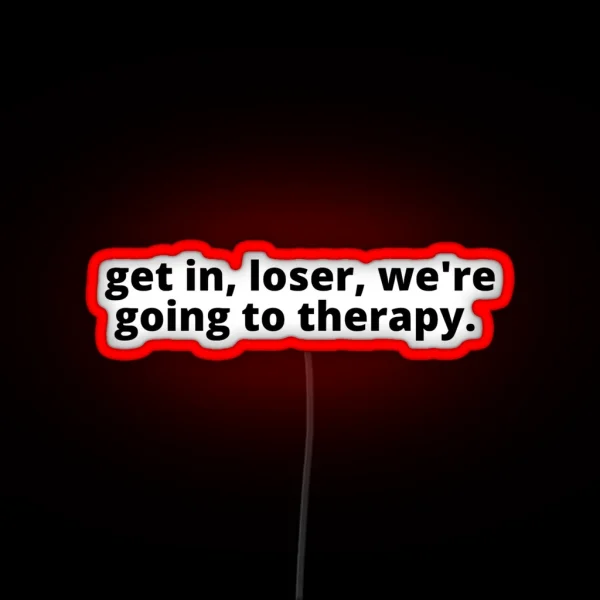 We Re Going To Therapy RGB Neon Sign