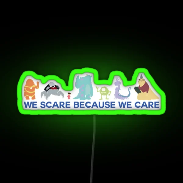 We Scare Because We Care RGB Neon Sign