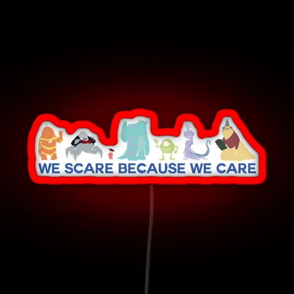 We Scare Because We Care RGB Neon Sign