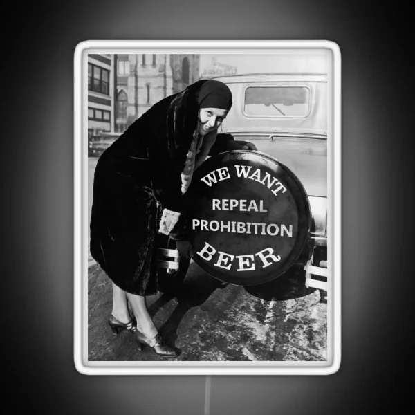 We Want BEER Repeal Prohibition C 1927 RGB Neon Sign