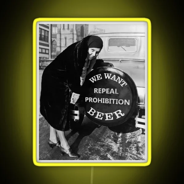 We Want BEER Repeal Prohibition C 1927 RGB Neon Sign