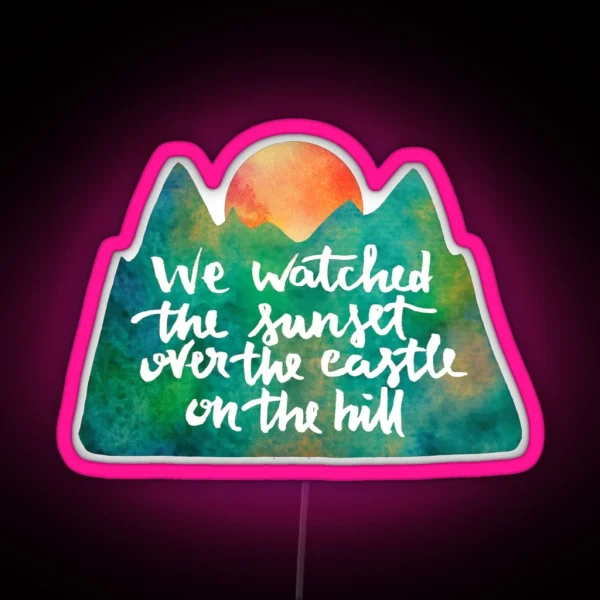 We Watched The Sunset RGB Neon Sign