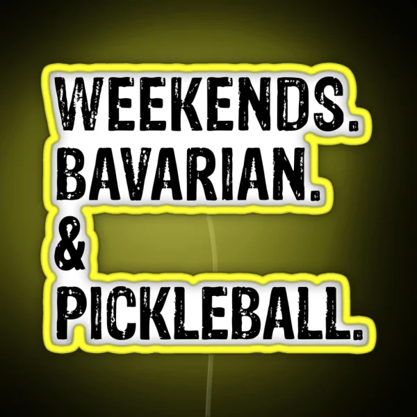 Weekends Bavarian And Pickleball Funny Dog RGB Neon Sign