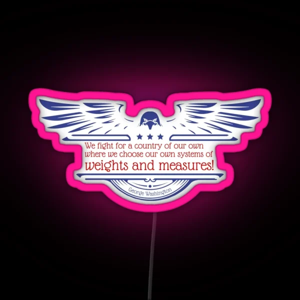 Weights And Measures George Washington Nate Bargatze RGB Neon Sign