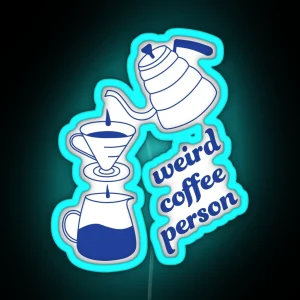 Weird Coffee Person Pour Over Brew RGB Neon Sign