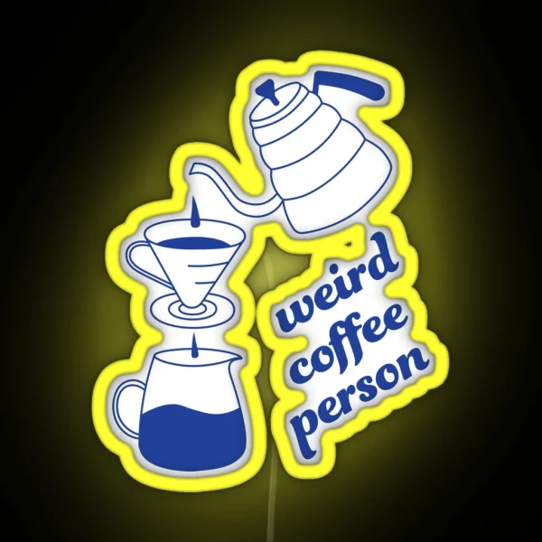 Weird Coffee Person Pour Over Brew RGB Neon Sign