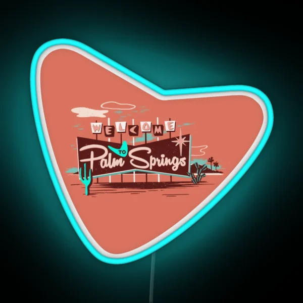 Welcome To Palm Springs RGB Neon Sign