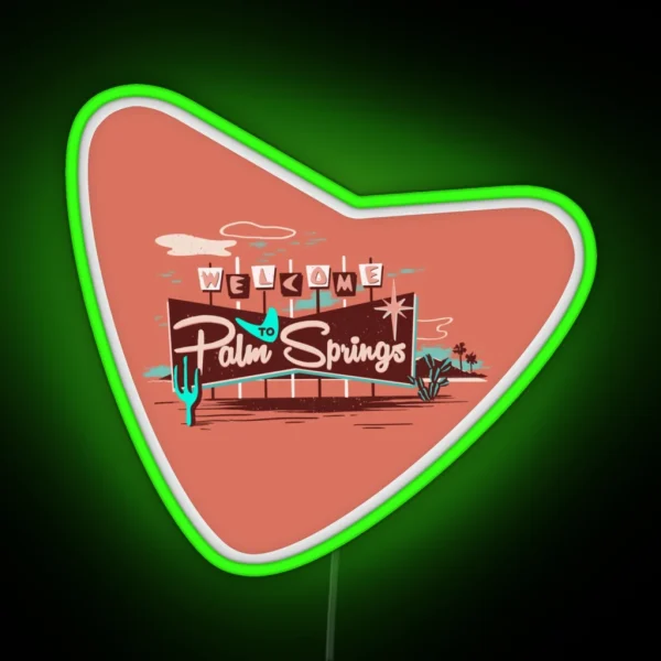 Welcome To Palm Springs RGB Neon Sign